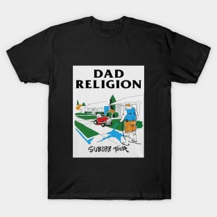 DAD RELIGION T-Shirt